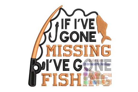 If I've Gone Missing, I've Gone Fishing
